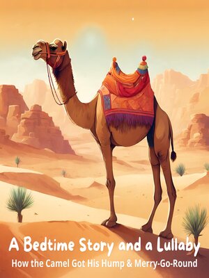 cover image of How the Camel Got His Hump / Merry-Go-Round